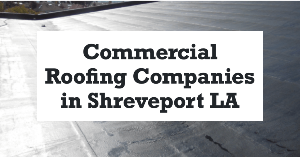 Commercial-Roofing-Companies-in-Shreveport-LA